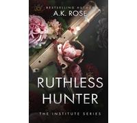 Atlas Rose A K Rose Ruthless Hunter (Tascabile)