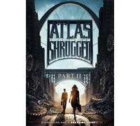 Atlas Shrugged, Part II
