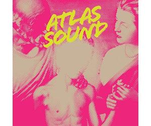 Atlas Sound - Let The Blind Lead Those Who Can See But Cannot Fe