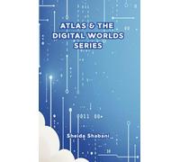 Atlas & The Digital Worlds