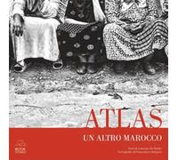 Atlas. Un altro Marocco