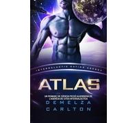 Atlas: Un Romanç de Ciència Ficció Alienígena de l'Agència de Cites Intergalàctica
