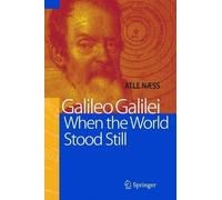 Atle Naess Galileo Galilei - When the World Stood Still (Copertina rigida)