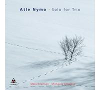 Atle Nymo Solo For Trio (CD)