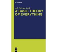 Atle Ottesen Søvik A Basic Theory of Everything (Copertina rigida)