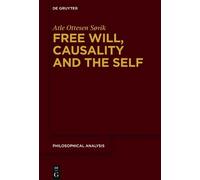 Atle Ottesen Søvik Free Will, Causality and the Self (Copertina rigida)