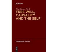 Atle Ottesen Søvik Free Will, Causality and the Self (Tascabile)