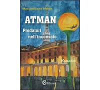 Atman. Predatori nell'inconscio