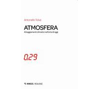 Atmosfera. Atteggiamenti climatici nell'arte di oggi