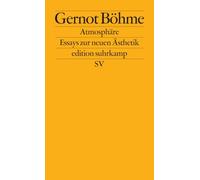 Atmosphäre: Essays zur neuen Ästhetik: 2664