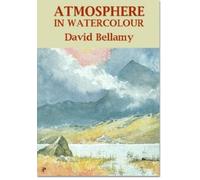 Atmosphere in Watercolour - David Bellamy