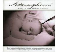 Atmospheres - Baby S First Bedtime Classics
