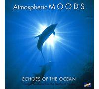 ATMOSPHERIC MOODS - ECHOES OF THE OCEAN