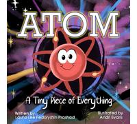 Atom: A Tiny Piece of Everything