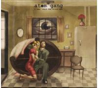 ATOM GANG - I SEE SAID THE BLIND MAN