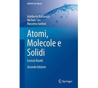 Libri Adalberto Balzarotti / Massimo Fanfoni / Michele Cini - Atomi, Molecole E
