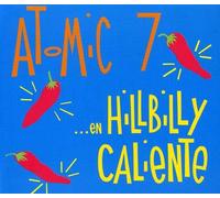 Atomic 7 - En Hillbilly Caliente
