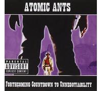 Atomic Ants - Forthcoming Countdown To Unnegotiability