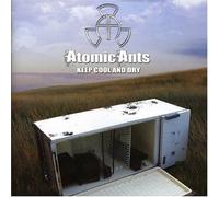 Atomic Ants - Keep Cool and Dry