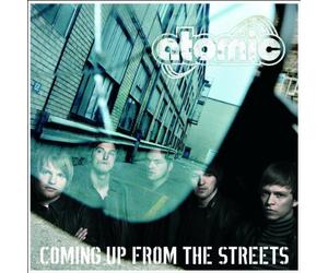 Atomic - Coming Up from the Streets