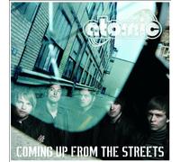 Atomic - Coming Up From The Streets Bonus Track)