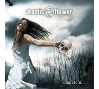 Atomic Flower - Ungrateful