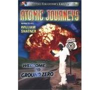 Atomic Journeys: Welcome to Ground Zero - Atmoic Journeys: Welcome to Ground Zero