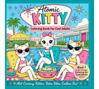 Atomic Kitty: A Coloring Book For Cool Adults