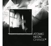 Atomic Neon - Change