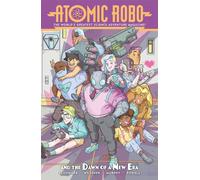 Atomic Robo and the Dawn of a New Era: 13
