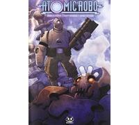 Atomic Robo. Atomic Robo e gli scienziati combattenti della Tesladyne (Vol. 1)