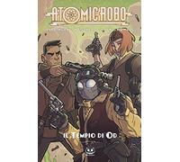 Atomic Robo. Atomic Robo e il tempio di Od (Vol. 11)