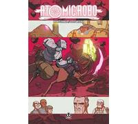 Atomic Robo e la spada selvaggia del Dr. Dinosauro. Atomic Robo. Vol. 8