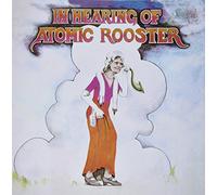 Atomic Rooster - In Hearing Of