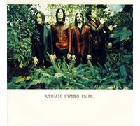 Atomic Swing - Fluff [Import]
