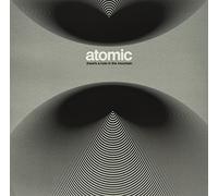 Atomic - There'S A Hole In The Mountain