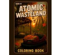 Atomic Wasteland - Issue 2: Post-Apocalyptic Survival Missions: Atomic Wasteland Collectible Series