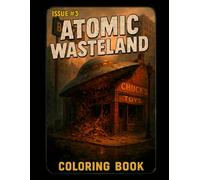 Atomic Wasteland - Issue 3: Post-Apocalyptic: Atomic Wasteland Collectible Series