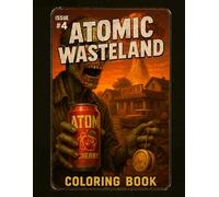Atomic Wasteland Issue #4: Rebuild & Survival: Atomic Wasteland Collectible Series