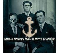 Atomic Workers - Wall Of Water Behind Me