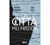 Atomica Bionda: la città più fredda