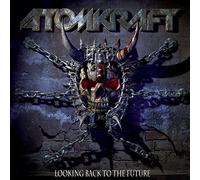 Atomkraft - Looking Back To The Future