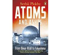 Serhii Plokhy Atoms and Ashes (Tascabile)