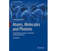 Wolfgang Demtröder Atoms, Molecules and Photons (Copertina rigida)