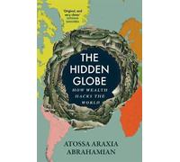 Atossa Araxia Abrahamian The Hidden Globe (Copertina rigida)