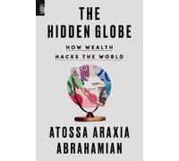 Atossa Araxia Abrahamian The Hidden Globe (Tascabile)