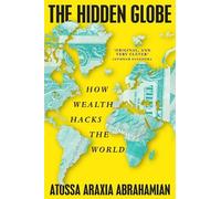 Atossa Araxia Abrahamian The Hidden Globe (Tascabile)