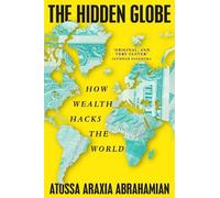 Atossa Araxia Abrahamian The Hidden Globe (Tascabile)