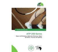 ATP 250 Series: Open de Brisbane, Open de Chennai, Open de Doha, Tournoi de Sydney