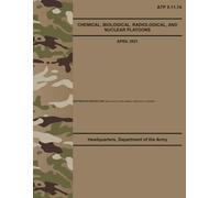 ATP 3-11.74 Chemical, Biological, Radiological, and Nuclear Platoons - Apr. 2021